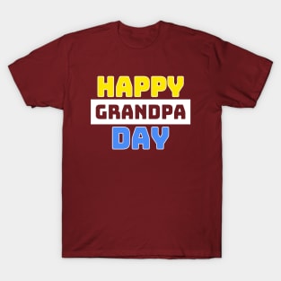 Happy Grandpa Day T-Shirt